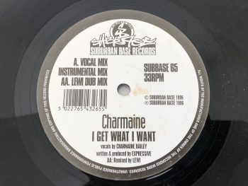 Charmaine - I Get What I Want (12")