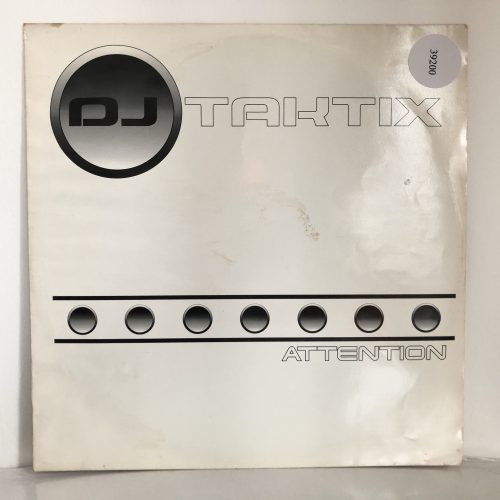 DJ Taktix - Attention (12") | CLASSICTRAX.CO.UK